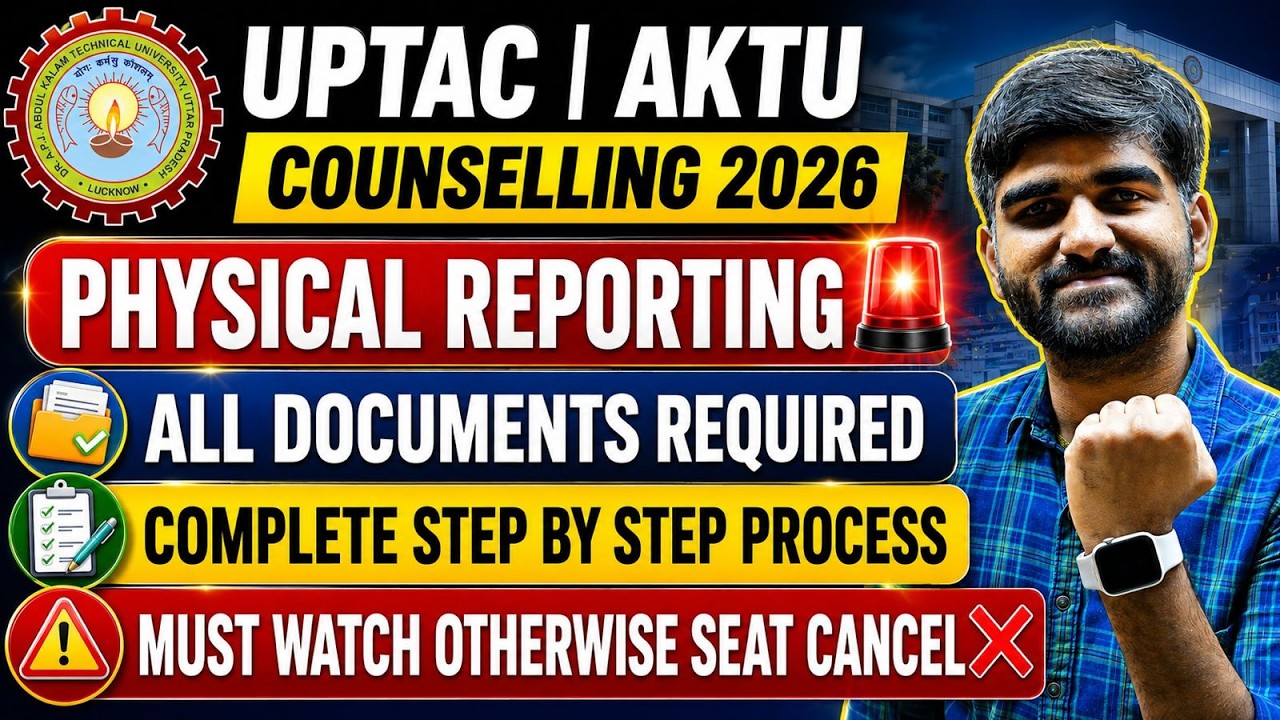 Document required for Physical Reporting AKTU Counselling 2026 | UPTAC Physical Reporting Dates 2026