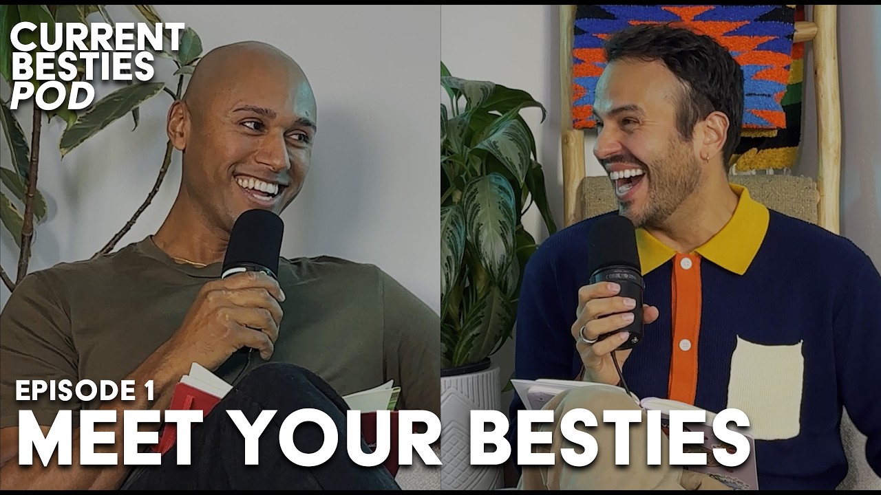 Meet Your Besties | Current Besties Podcast