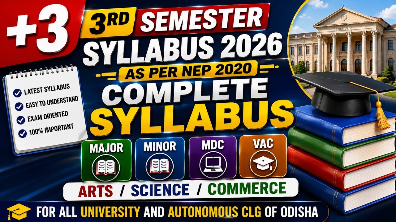 +3 3rd Semester Syllabus Details 2026 !! NEP 2020 !! ଦେଖିନିଅ କଣ ସବୁ ପଢ଼ିବା? arts/science/commerce !!