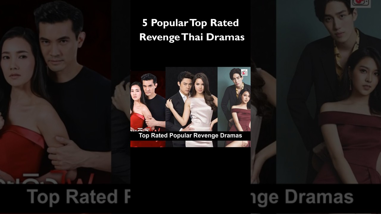 5 Popular Top Rated Revenge Thai Dramas - Enemies to Lovers | Part 1 #ThaiDrama #revengedrama