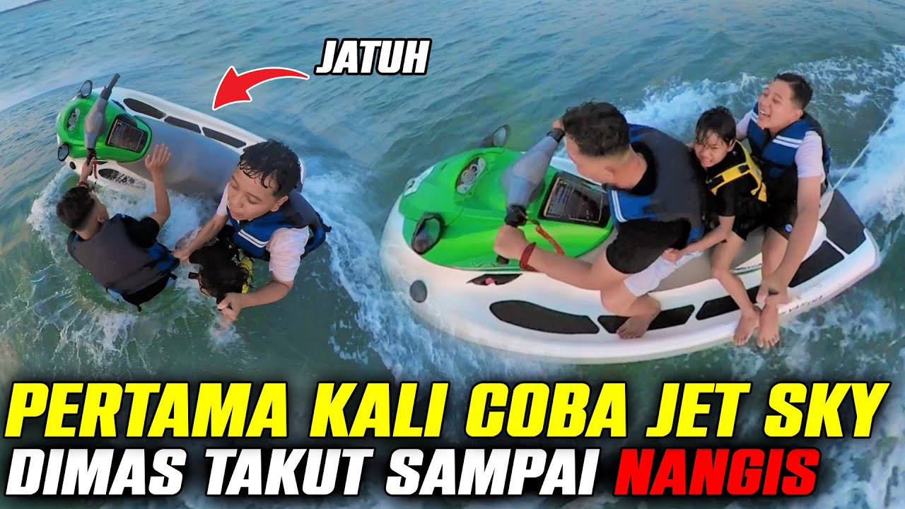NAIK JET SKY DIMAS NANGIS!! PENGALAM PERTAMA DITDIM DAN AYAH NAIK JET SKY