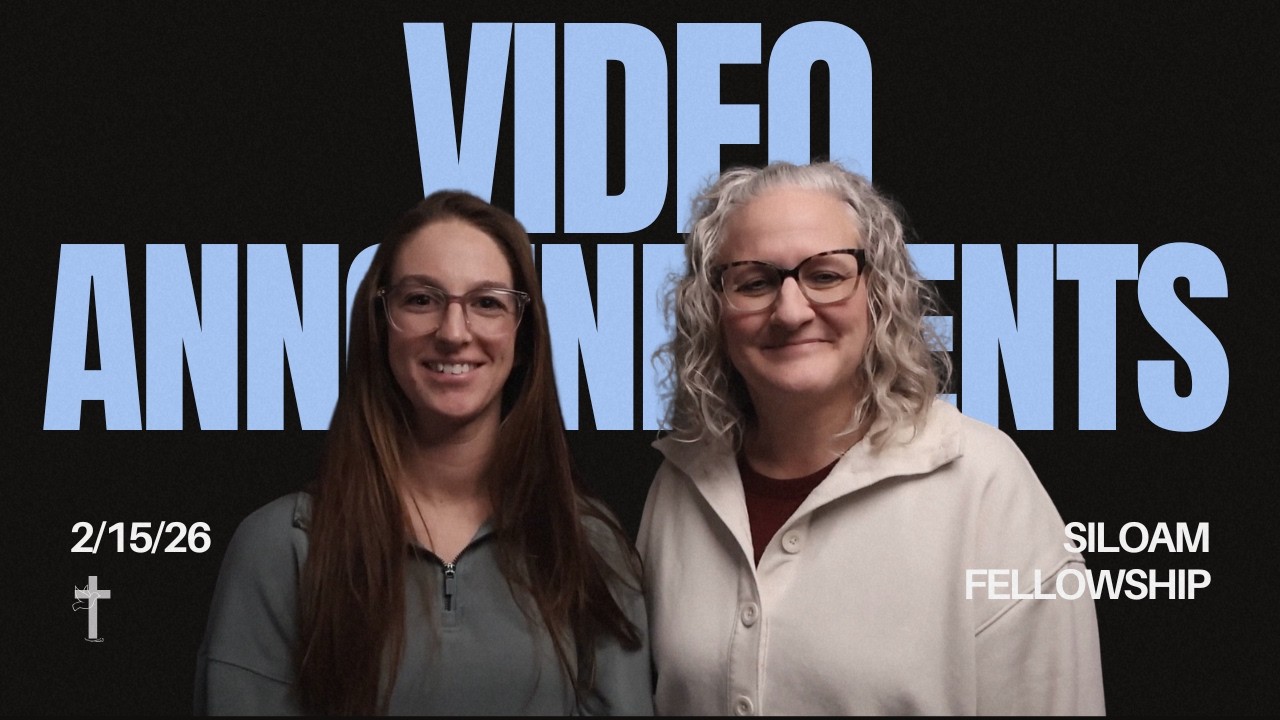 Video Announcements 02 15 2026