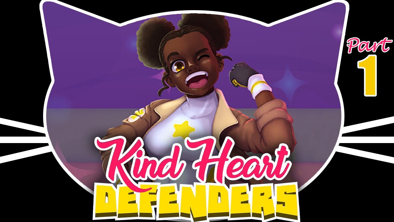 Kind Heart Defenders - Part 1