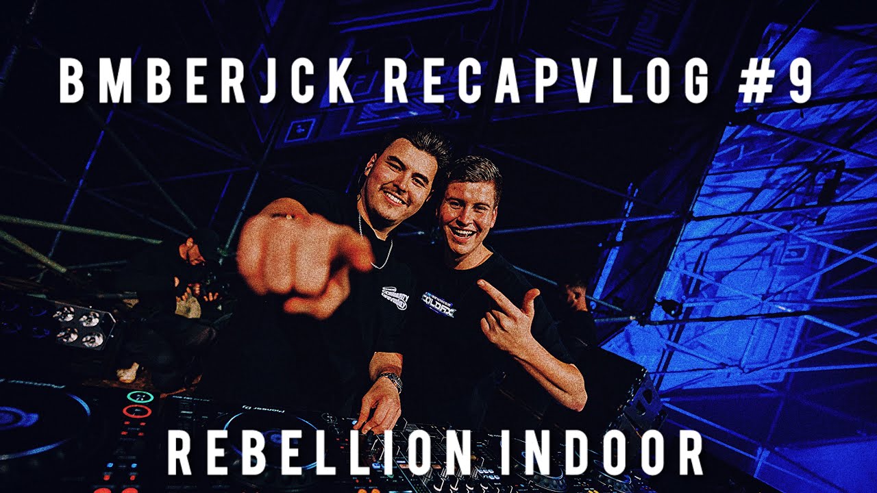 BMBERJCK RECAP VLOG #9 REBELLION INDOOR FESTIVAL