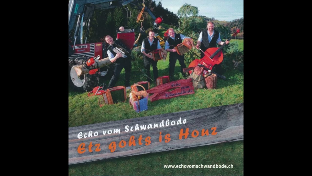Echo vom Schwandbode - Im Tessin För D'Schwandbode Fans