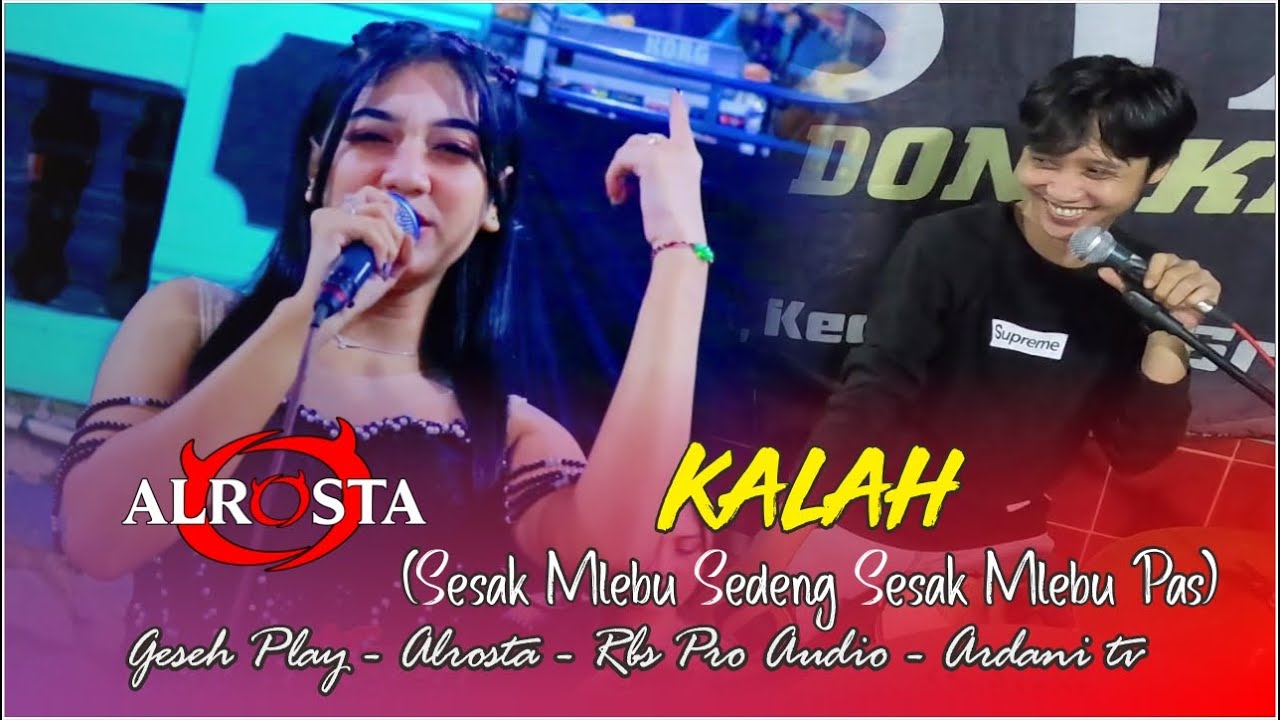 KALAH (Sesak Mlebu Sedeng) - ALROSTA - voc. Shella Dewi - RBS Pro Audio