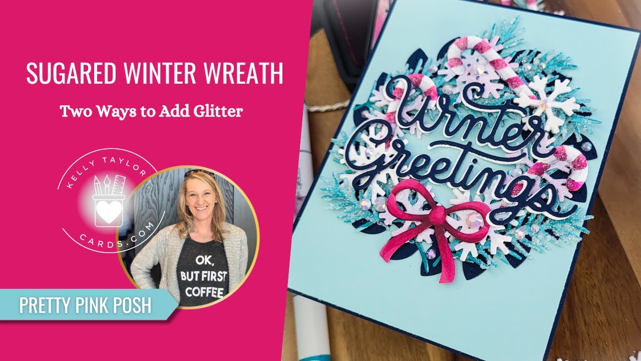 Sugared Die Cut Winter Wreath, Two Ways to Add Glitter: Candy Canes