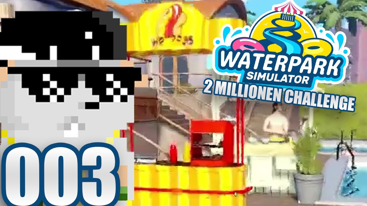 Warum liegt da 'ne Wurst? - 2-Millionen-Challenge in Waterpark Simulator [3]