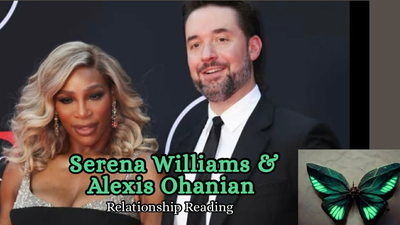 Serena Williams(Libra) & Alexis Ohanian(Taurus) Reading| Their Marriage