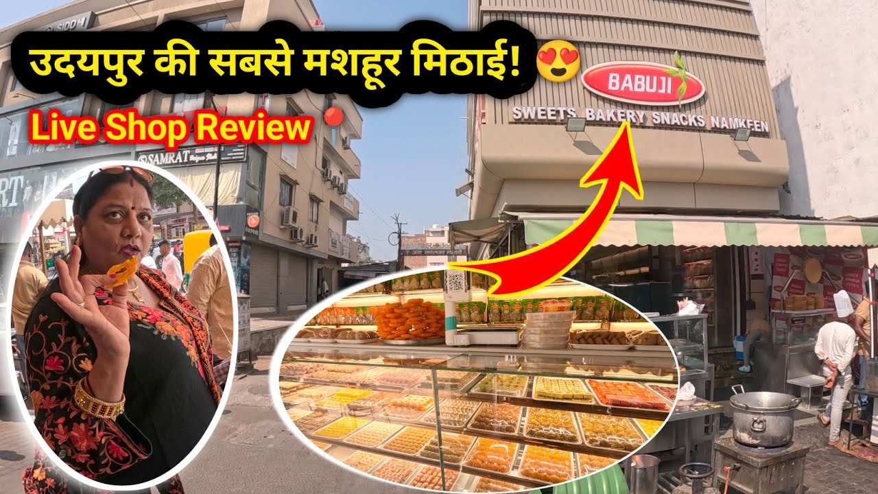 Udaipur Ki Sabse Mashoor Mithai 😍 | Babuji Sweets Live Shop Review | Address & Taste Review