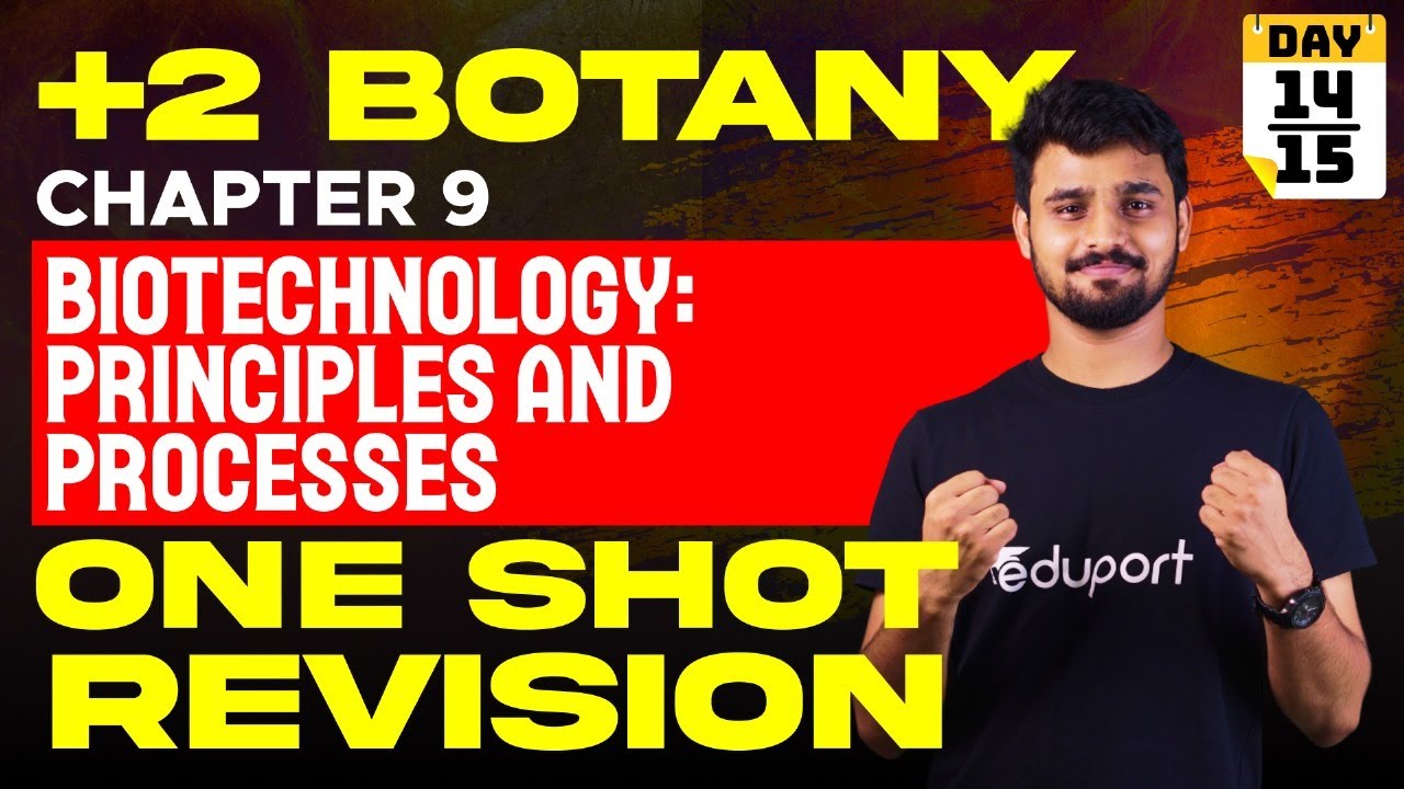 Plus Two Biology | Chapter 9 | Biotechnology: Principles and Processes - One Shot | Onam Exam