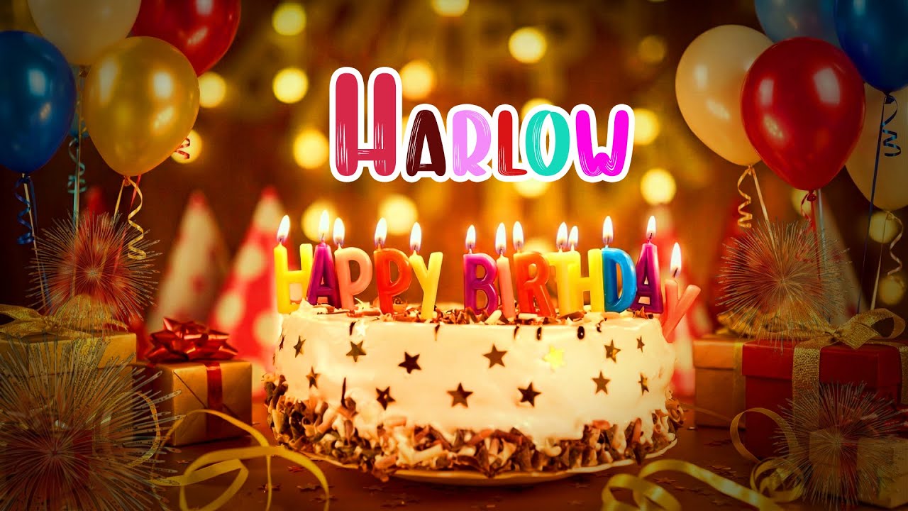 HARLOW BIRTHDAY SONG 🎂 YOUR SPECIAL DAY🎉 HAPPY BIRTHDAY HARLOW