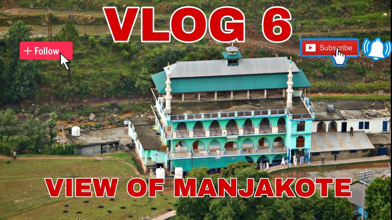 VLOG #6 BEAUTIFUL VIEW OF MANJAKOTE | MANJAKOTE VIEW FROM TOP | PAHARI VLOG | RAJOURI POONCH VLOGS |