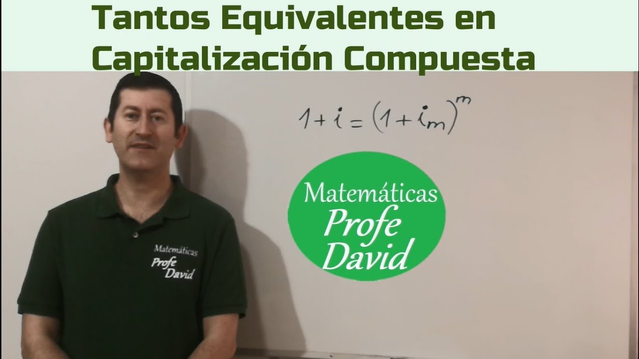 Tantos Equivalentes en Capitalizacion Compuesta