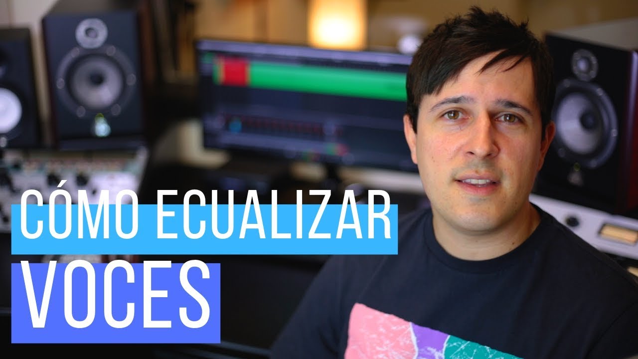 Cómo ECUALIZAR una VOZ | FRECUENCIAS DE INTERÉS