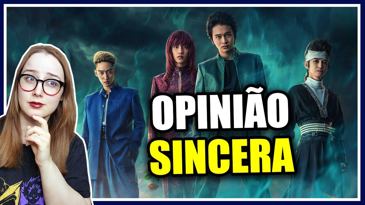 ASSISTI o LIVE ACTION de YU YU HAKUSHO e... (Análise Sincera)