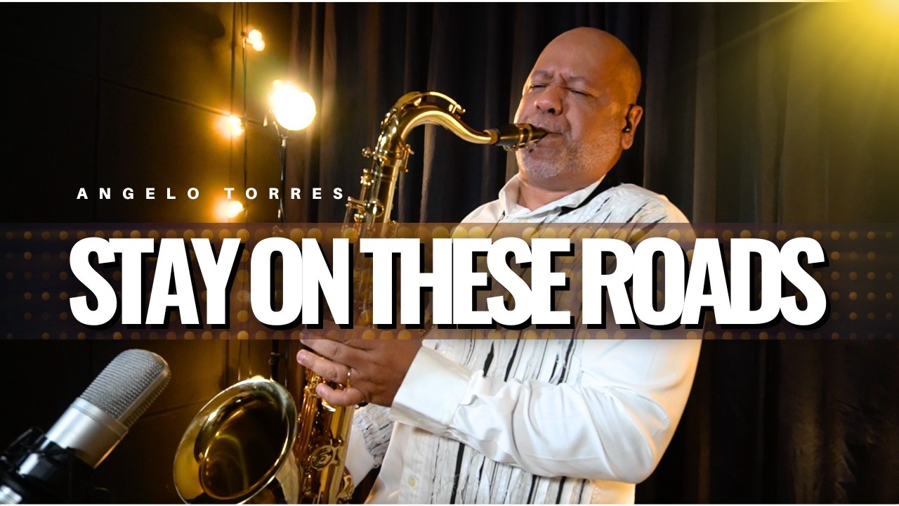 STAY ON THESE ROADS (A-Ha) INSTRUMENTAL SAX COVER - Angelo Torres