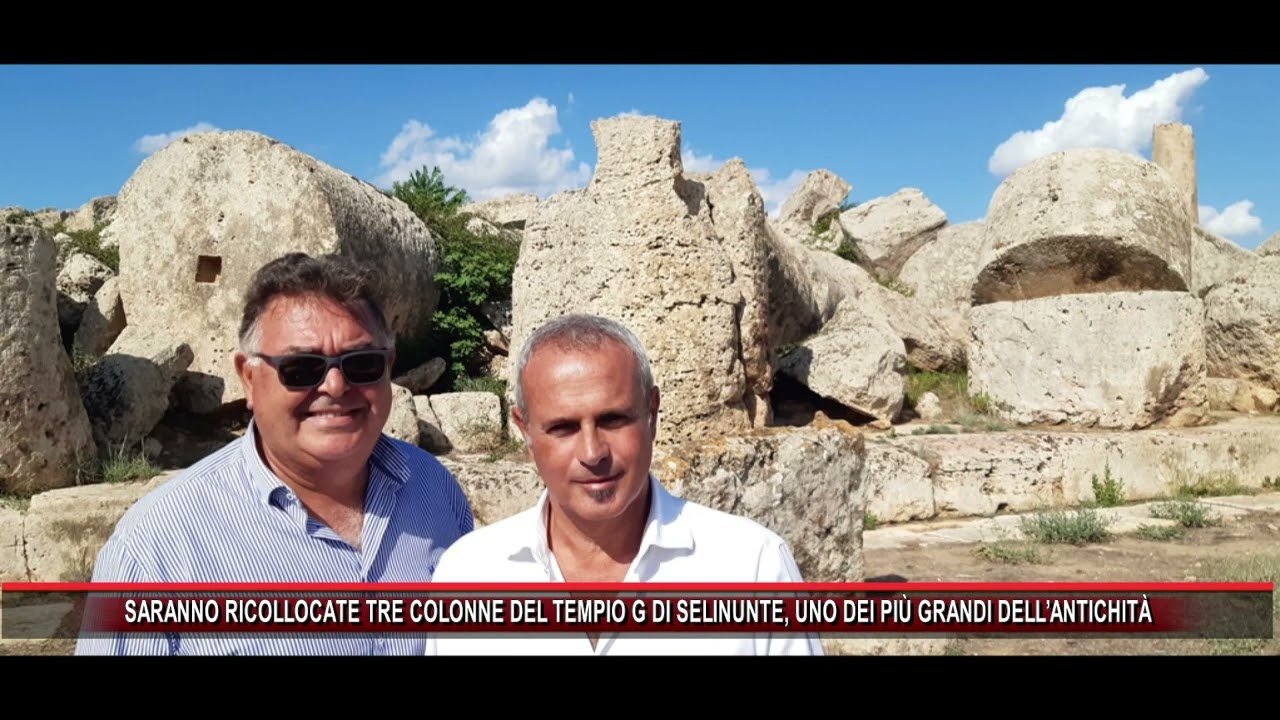 SARANNO RICOLLOCATE TRE COLONNE DEL TEMPIO G DI SELINUNTE, UNO DEI PIÙ GRANDI DELL’ANTICHITÀ