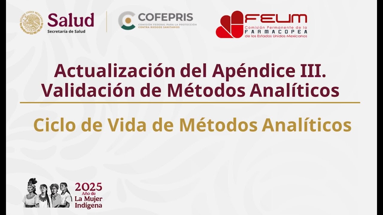 Actualización del apéndice III. Validación de Métodos Analíticos. Lunes de Farmacovigilancia 25 08
