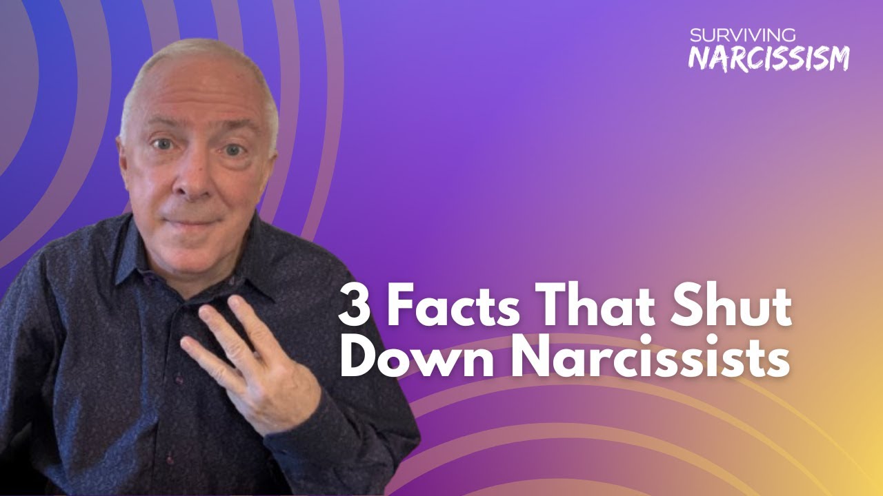 3 Facts That Shut Down Narcissists