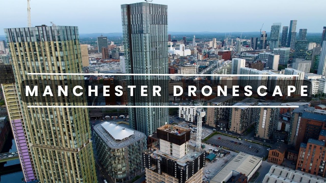 Dronescape: Manchester's Vibrant Cityscape as Never Seen Before