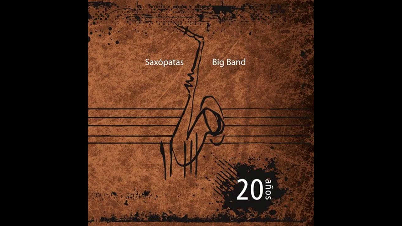 Saxopatas Big Band -  It Don't Mean a Thing  (Duke Ellington) Arr. Matt Harris