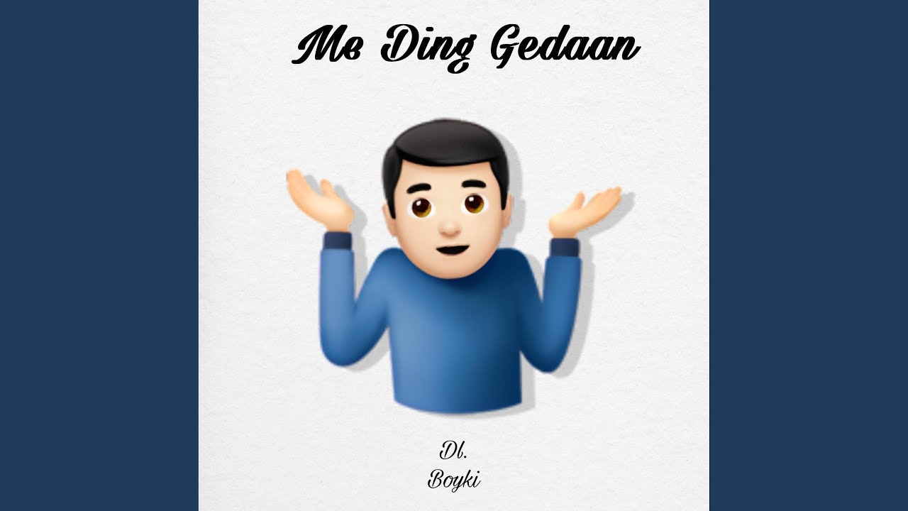 Me Ding Gedaan