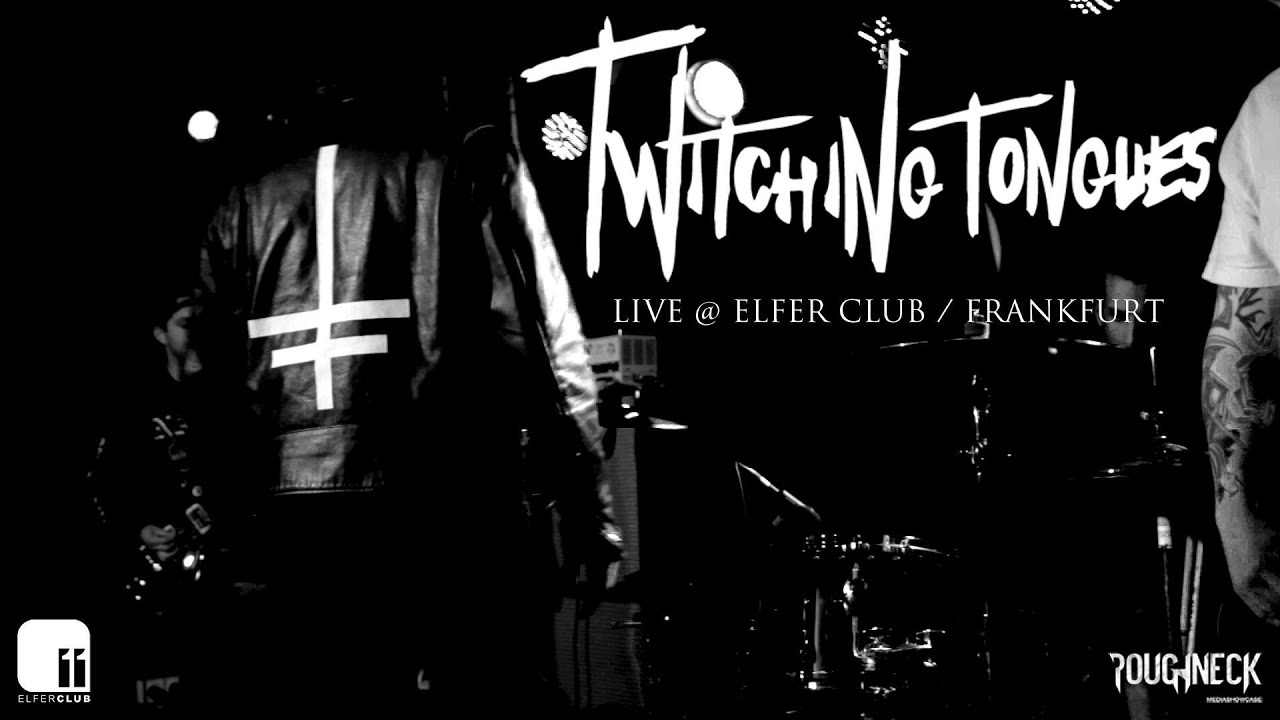 Twitching Tongues Live @ Elfer Club Frankfurt (HD)