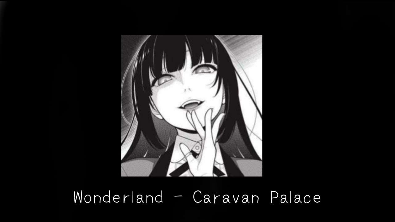 Wonderland - Caravan Palace (Slowed)