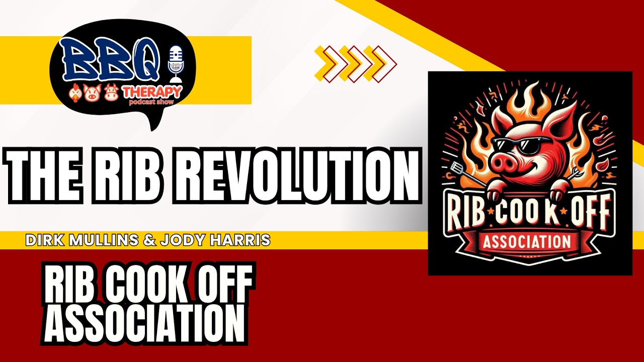 #17 The Story Behind the Rib Cookoff Association - Dirk Mullins & Jody Harris