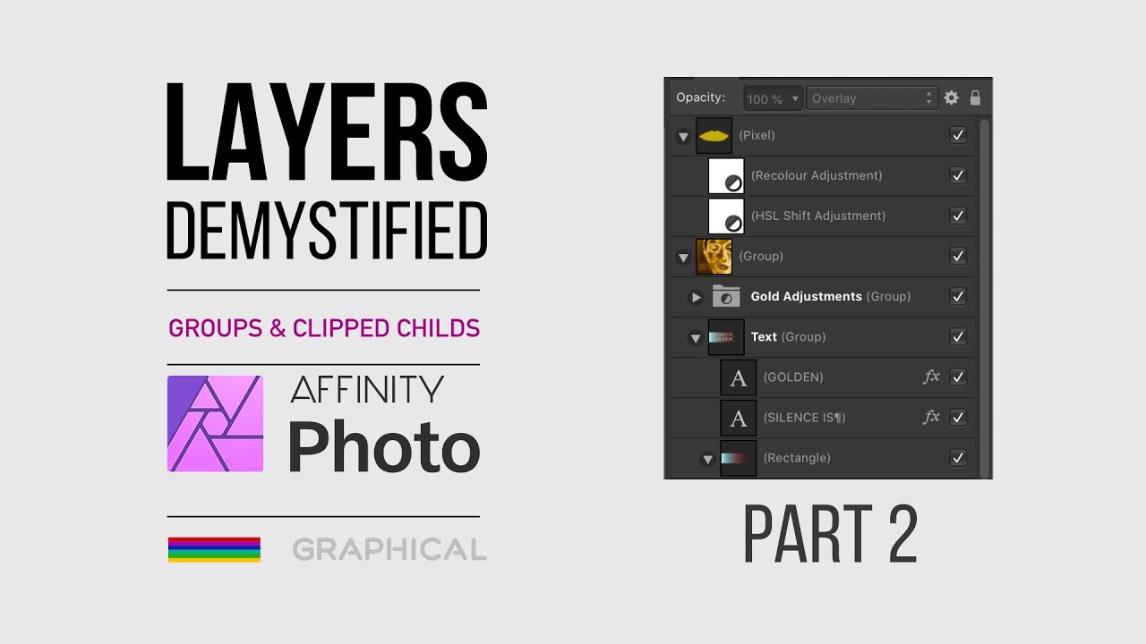 Affinity Photo - LAYERS DEMYSTIFIED: Groups and CHILD layers  (Part 2) -  Understand how layers work