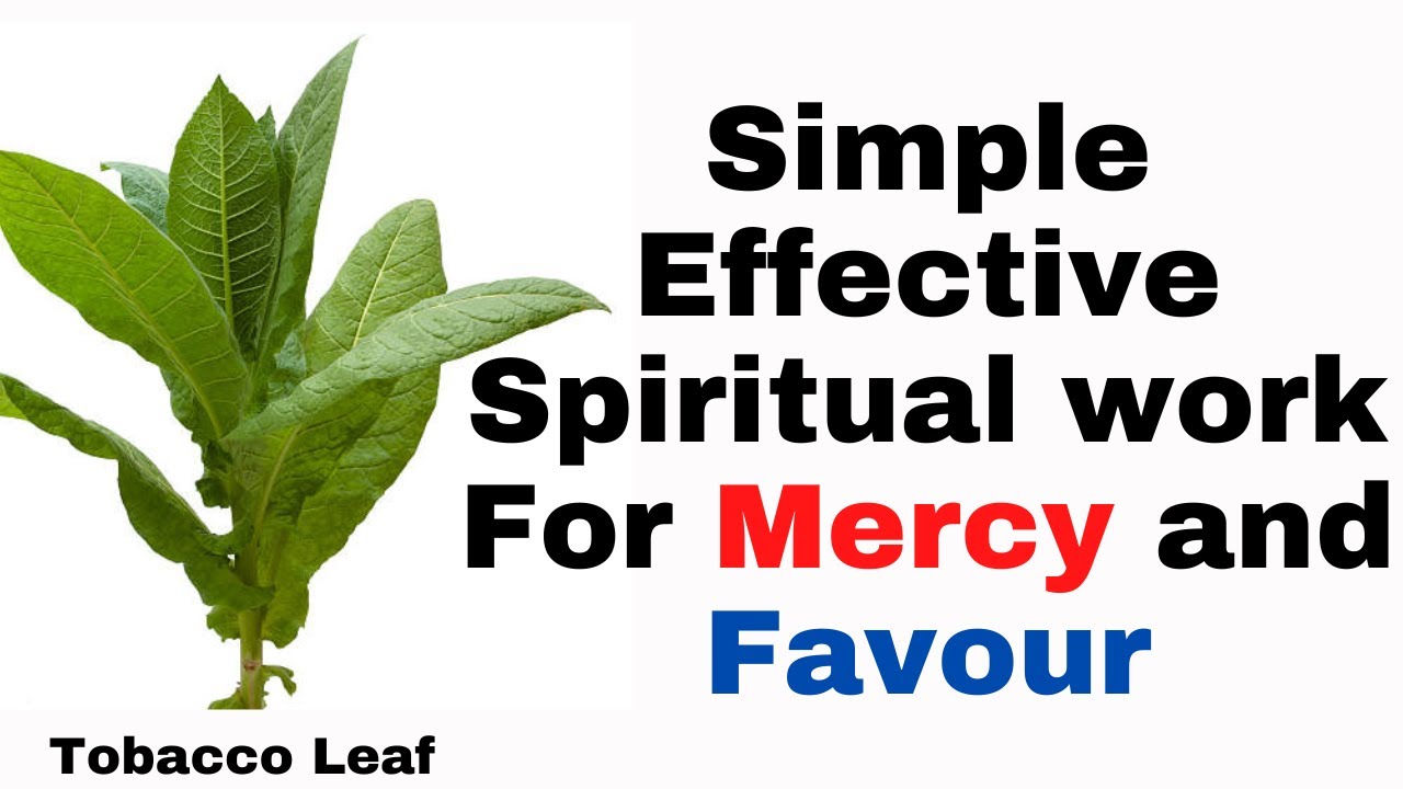 Simple Effective Spiritual work For Mercy and Favour