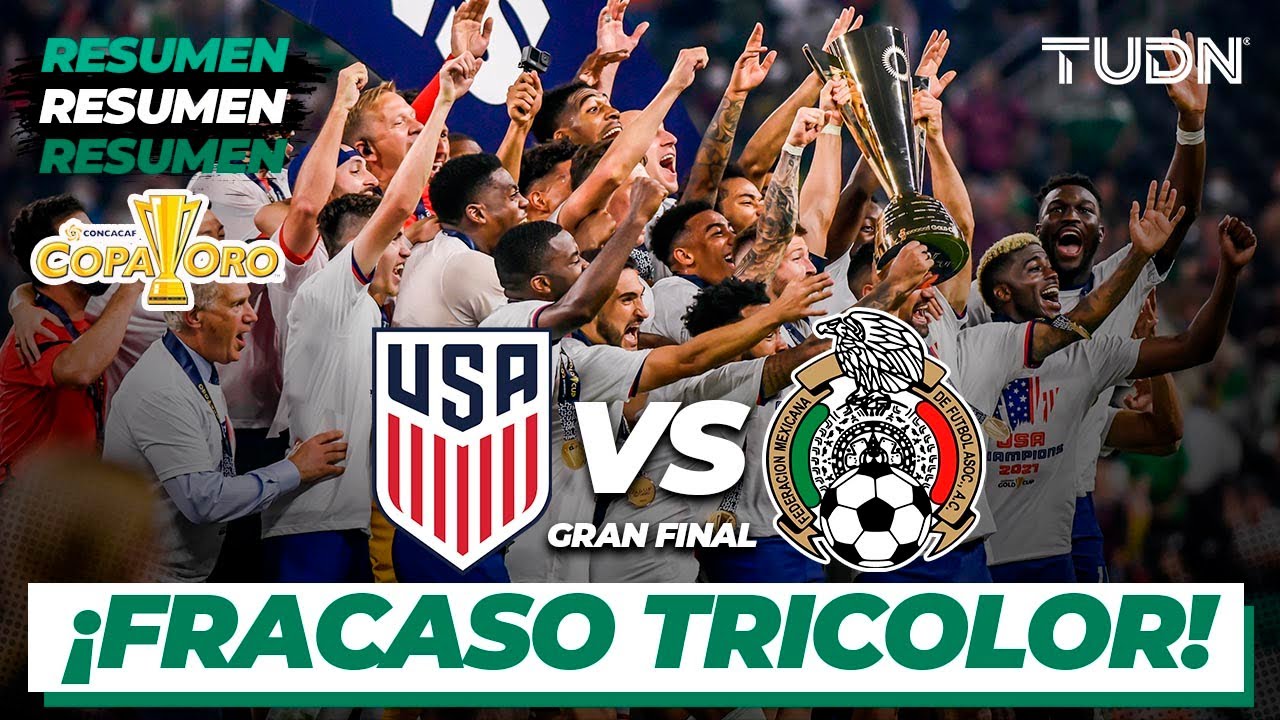 Resumen y goles | Estados Unidos vs México | Copa Oro 2021 - Final | TUDN