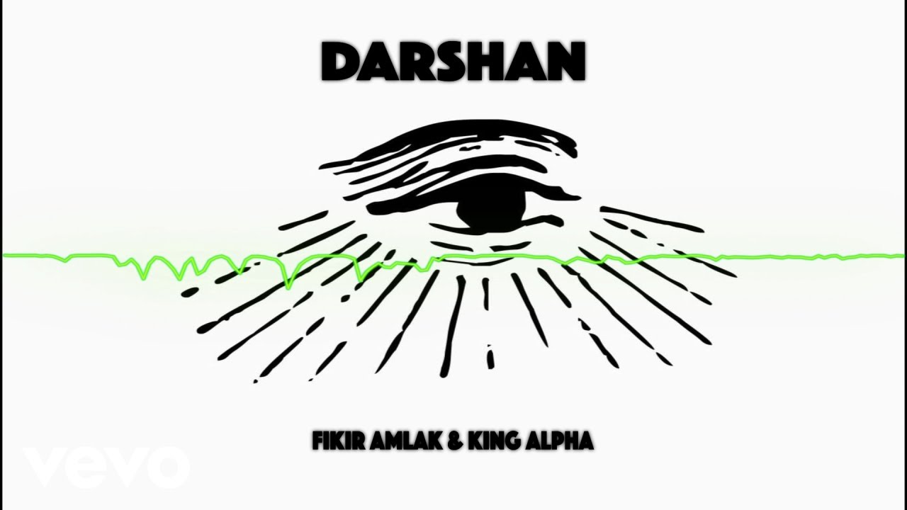 Fikir Amlak, King Alpha - Darshan (Official Audio)