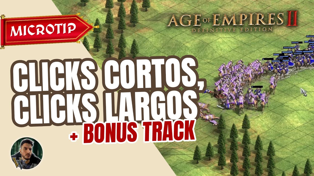 ✅ MicroTips. CLICKS CORTOS, CLICKS LARGOS Y BONUS TRACK | AoE2