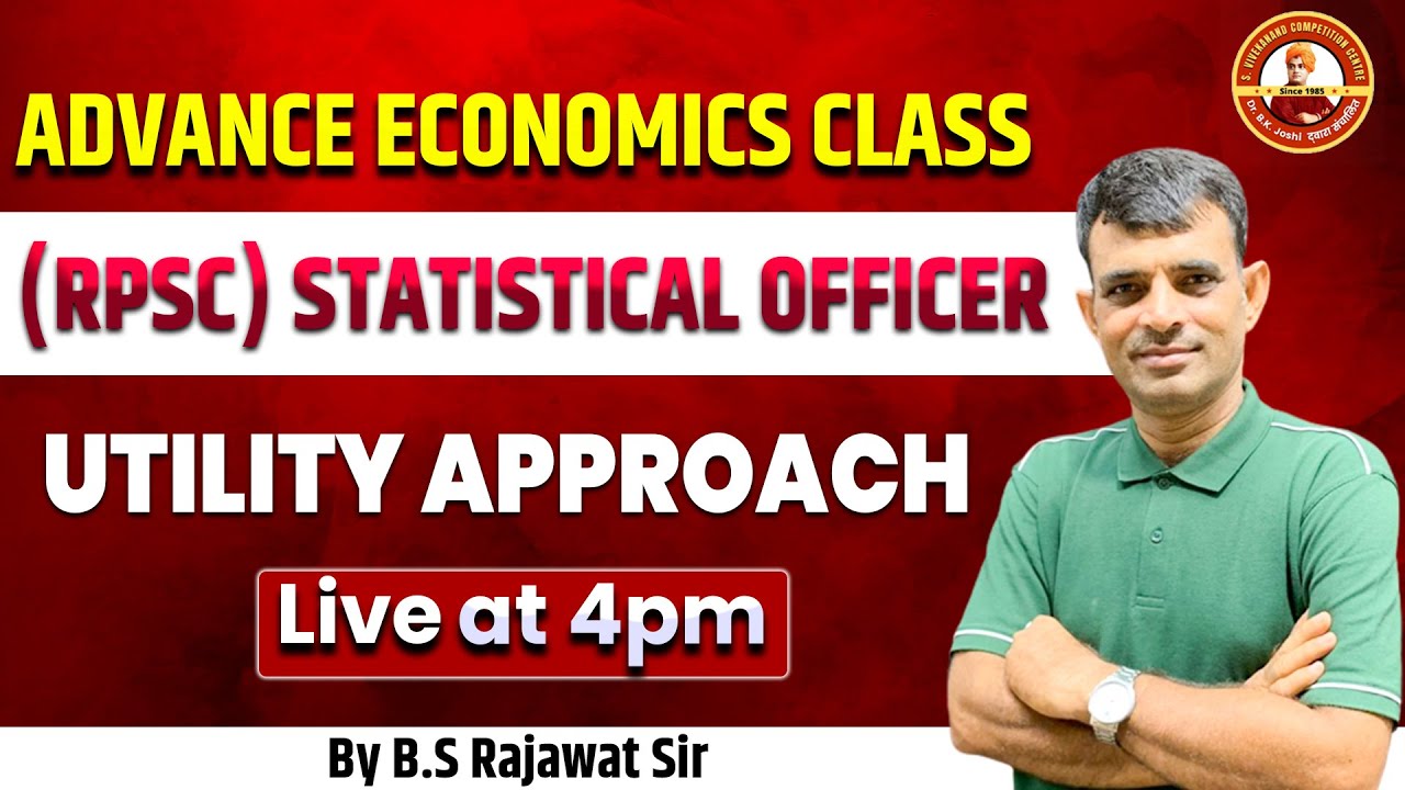 (RPSC) STATISTICAL OFFICER ADVANCE ECONOMICS CLASS | UTILITY APPROACH | By ECO GURU B.S Rajawat Sir