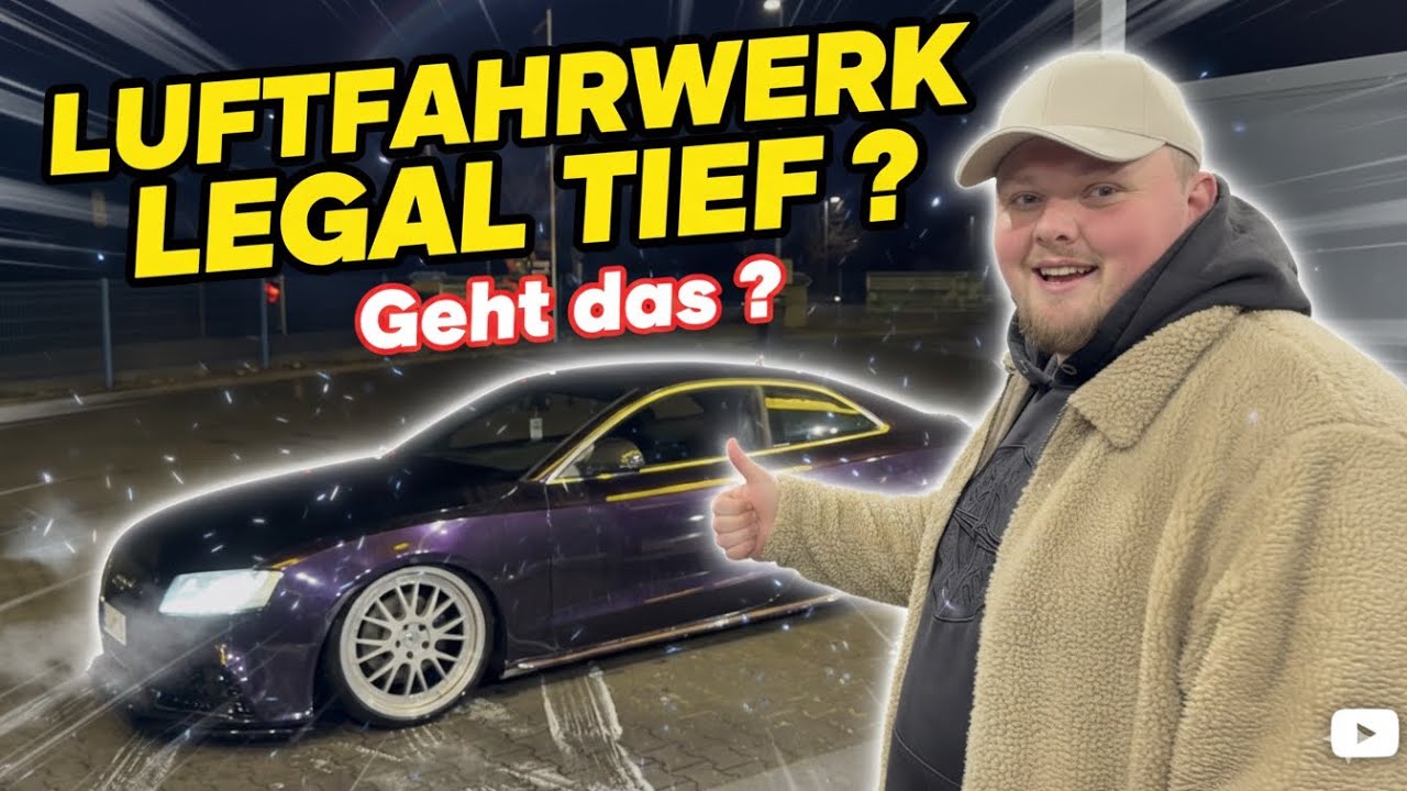WIE TIEF IST LEGAL?! LUFTFAHRWERK / AIRRIDE GRINDS | TÜV 