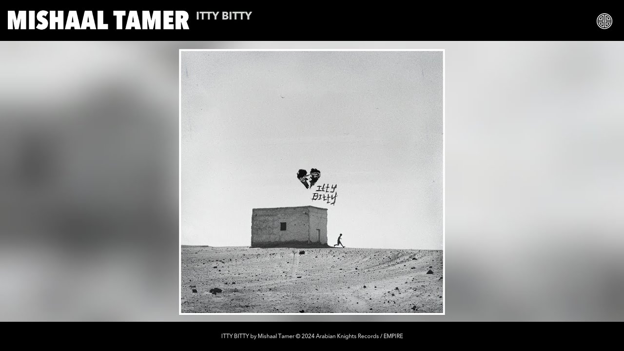 Mishaal Tamer - ITTY BITTY (Official Audio)