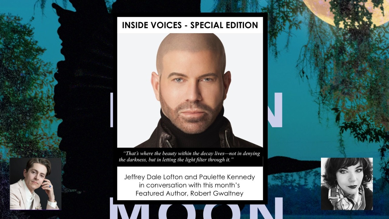INSIDE VOICES with Robert Gwaltney