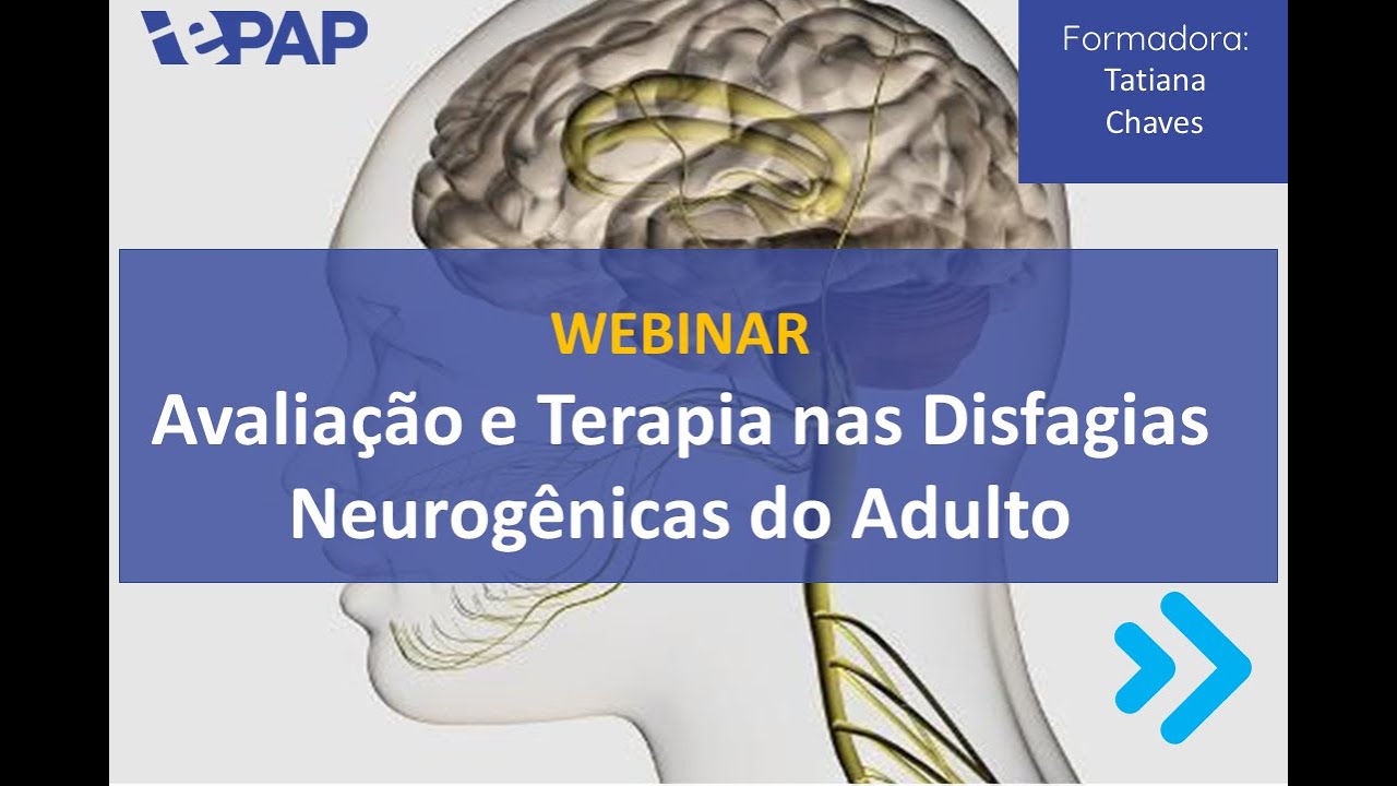 🌟Avaliação e Terapia nas Disfagias Neurogênicas do Adulto🌟