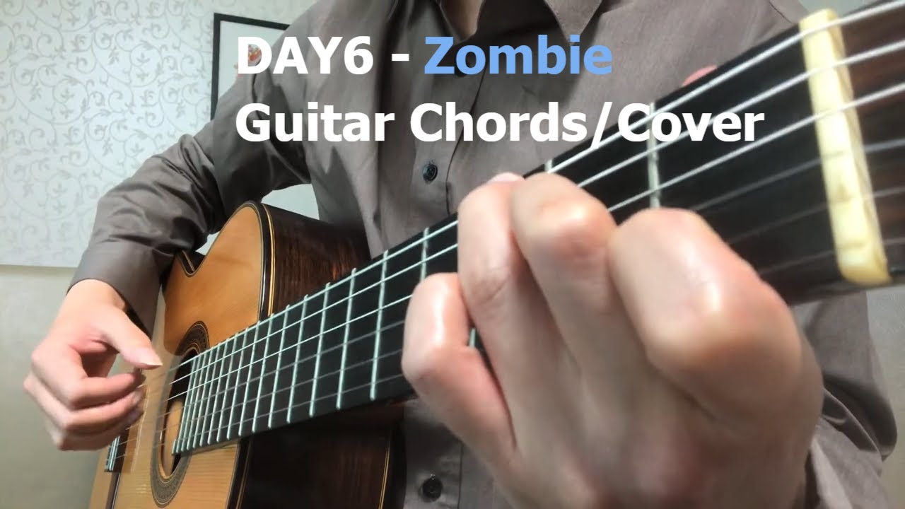 DAY6 데이식스 Zombie Guitar Cover/Chords 기타 커버/코드