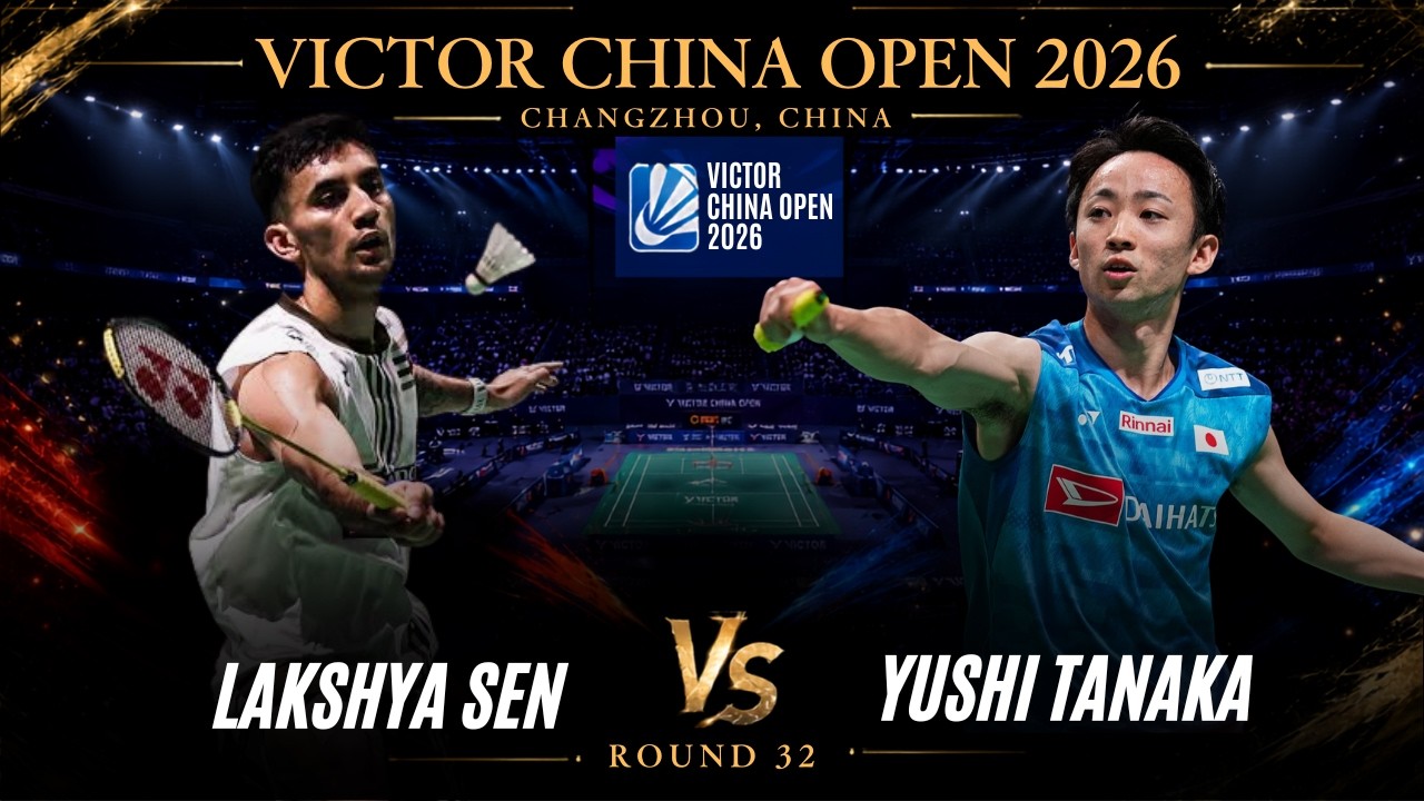 🔥Lakshya SEN  vs Yushi TANAKA (田中湧士) | China Open 2026 Badminton
