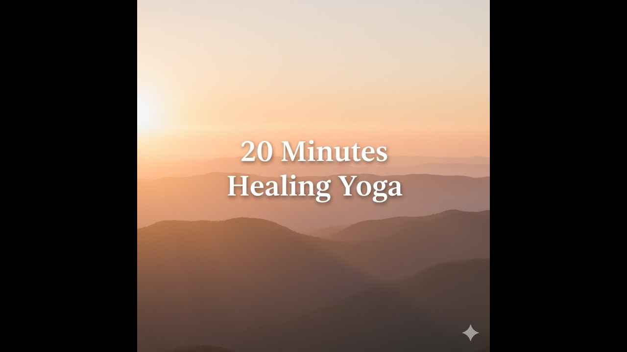 Inner Balance Healing Yoga – 20 Min Deep Relaxation Journey