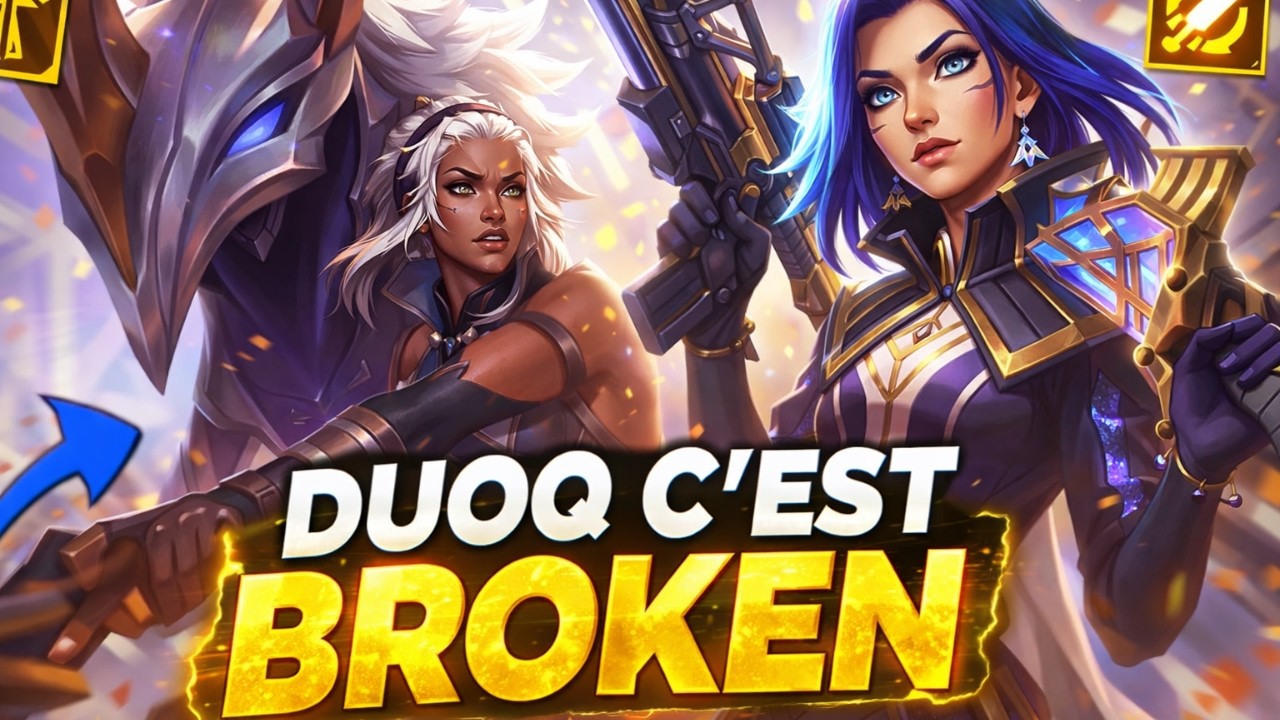 LES DUOQ C'EST BROKEN