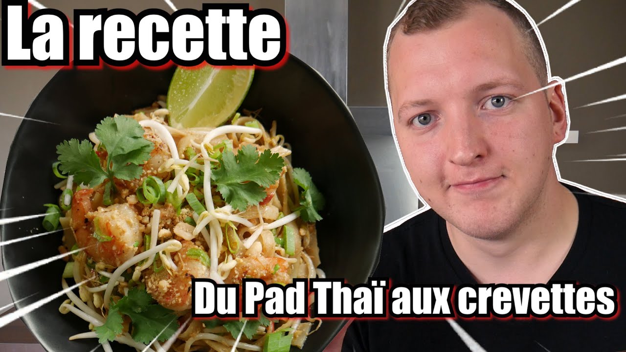 LE PAD THAÏ AUX CREVETTES! ( Prêt en 15 minutes)