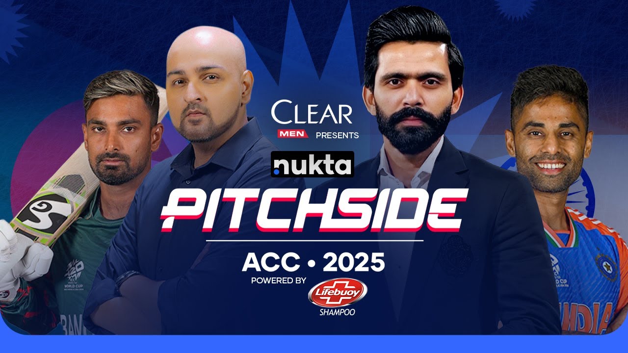 IND vs BAN: Asia Cup 25 | Nukta Pitchside Presented by Clear Men & Powered by Lifebuoy Shampoo