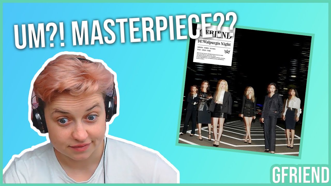 REACTION to GFRIEND - 回: WALPURGIS NIGHT (Full Album Listen Part 1/2)