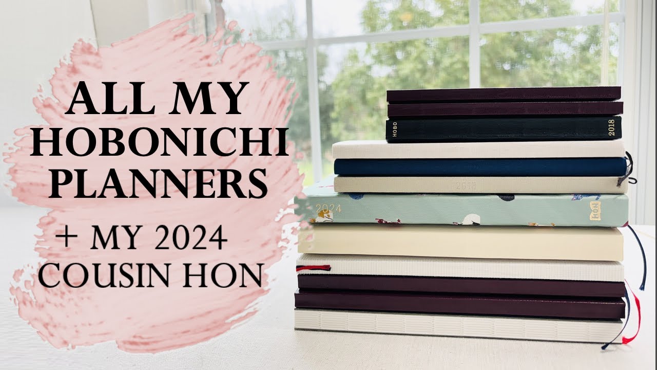 ALL THE HOBONICHI PLANNERS I'VE USED & NEW HON
