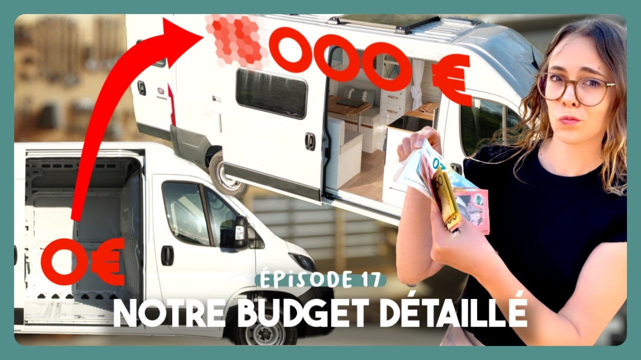 Le VRAI prix d'un van aménagé 🚐 (attention ça pique !) - Aménage ton van EP17