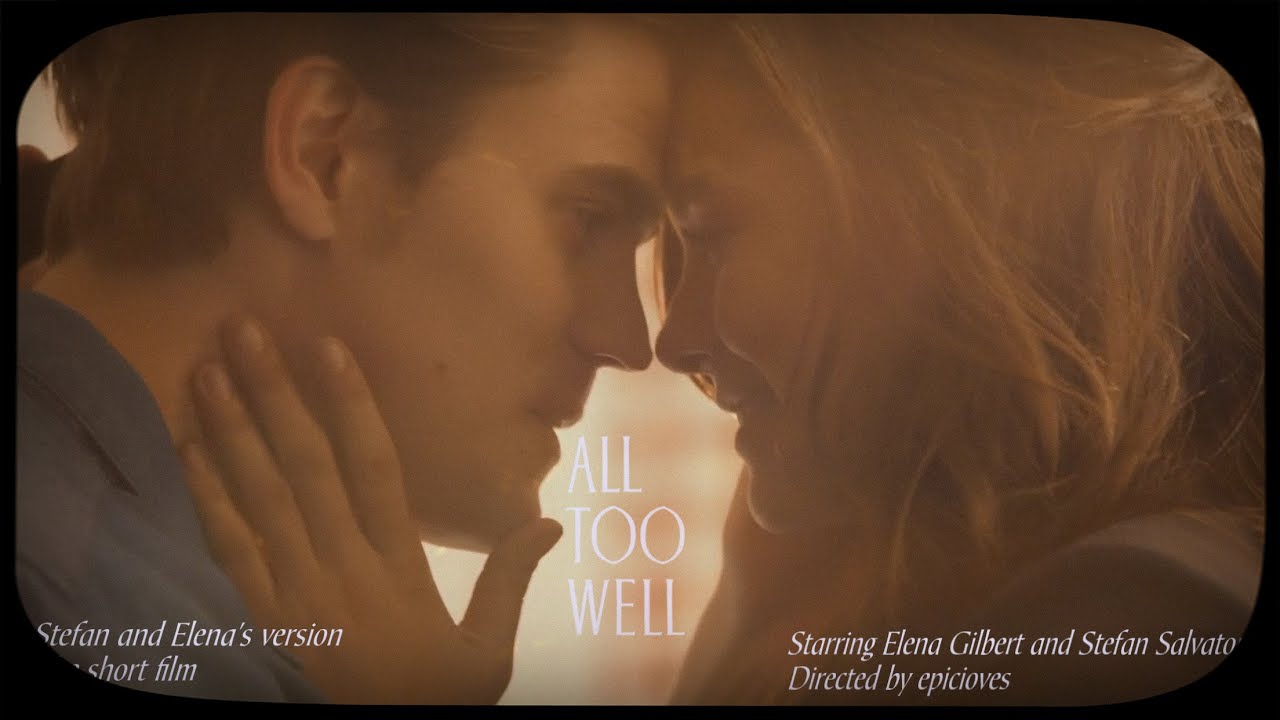 All Too Well: The Short Film (Stelena's Version)